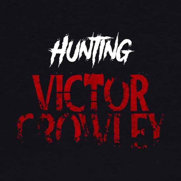 Hunting Victor Crowley by TheHorrorBasementPodcast